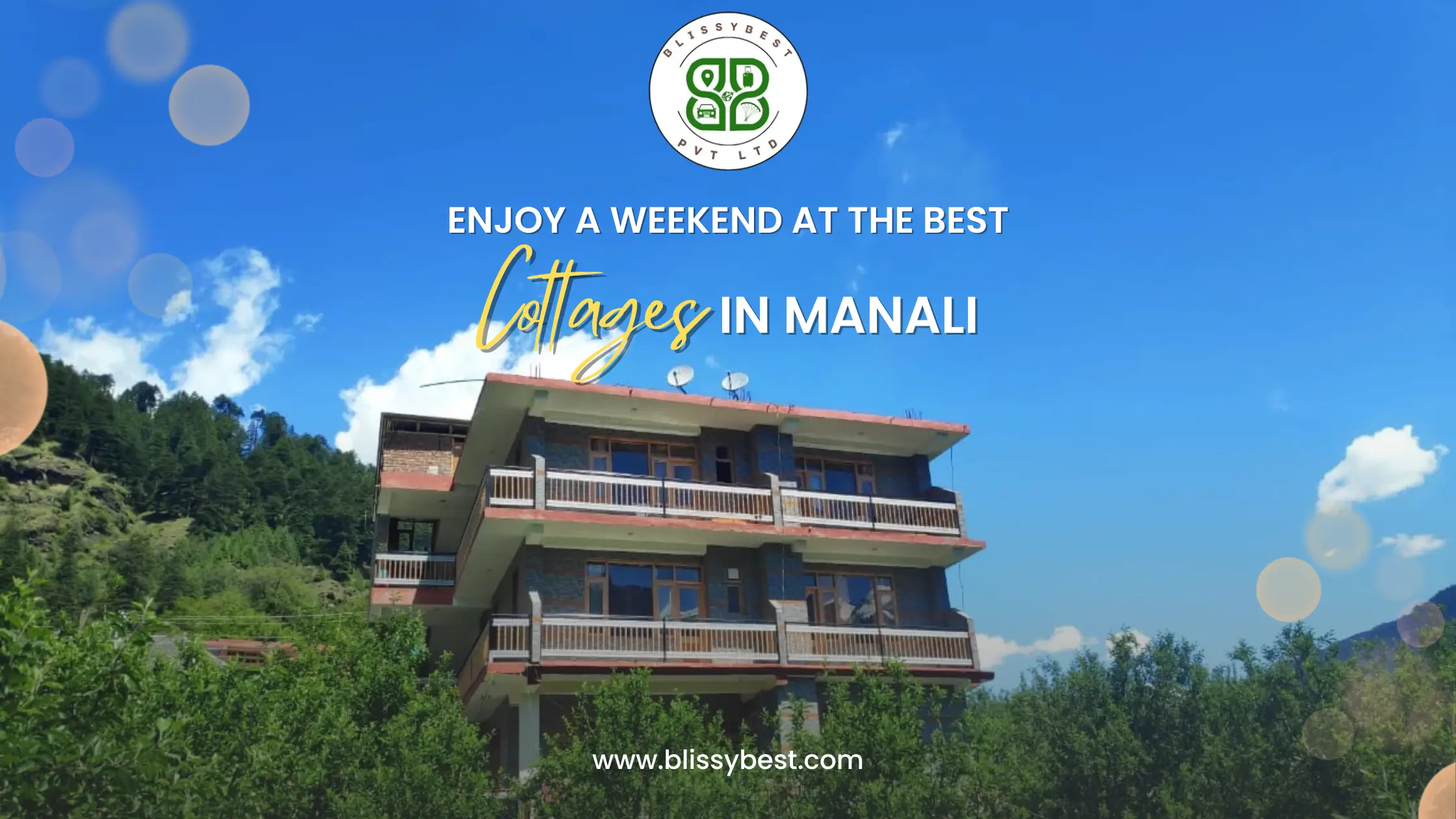 Enjoy A Weekend At The Best Cottages In Manali