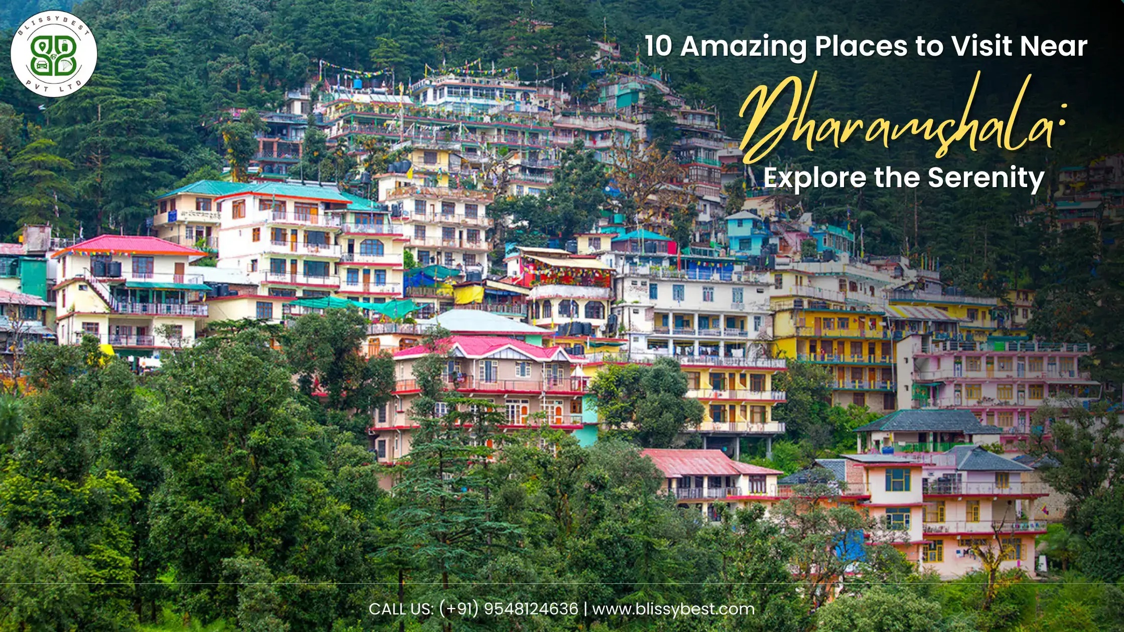 10 Amazing Places to Visit Near Dharamshala: Explore the Serenity